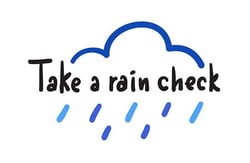 rain check