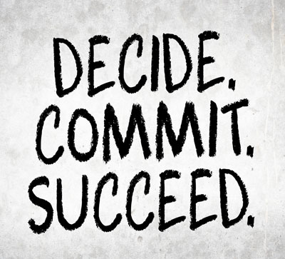 Decide, Commit, Succeed