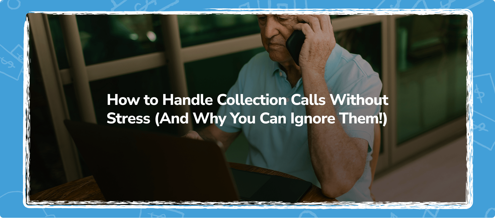 How to Handle Collection Calls Without Stress (And Why You Can Ignore ...
